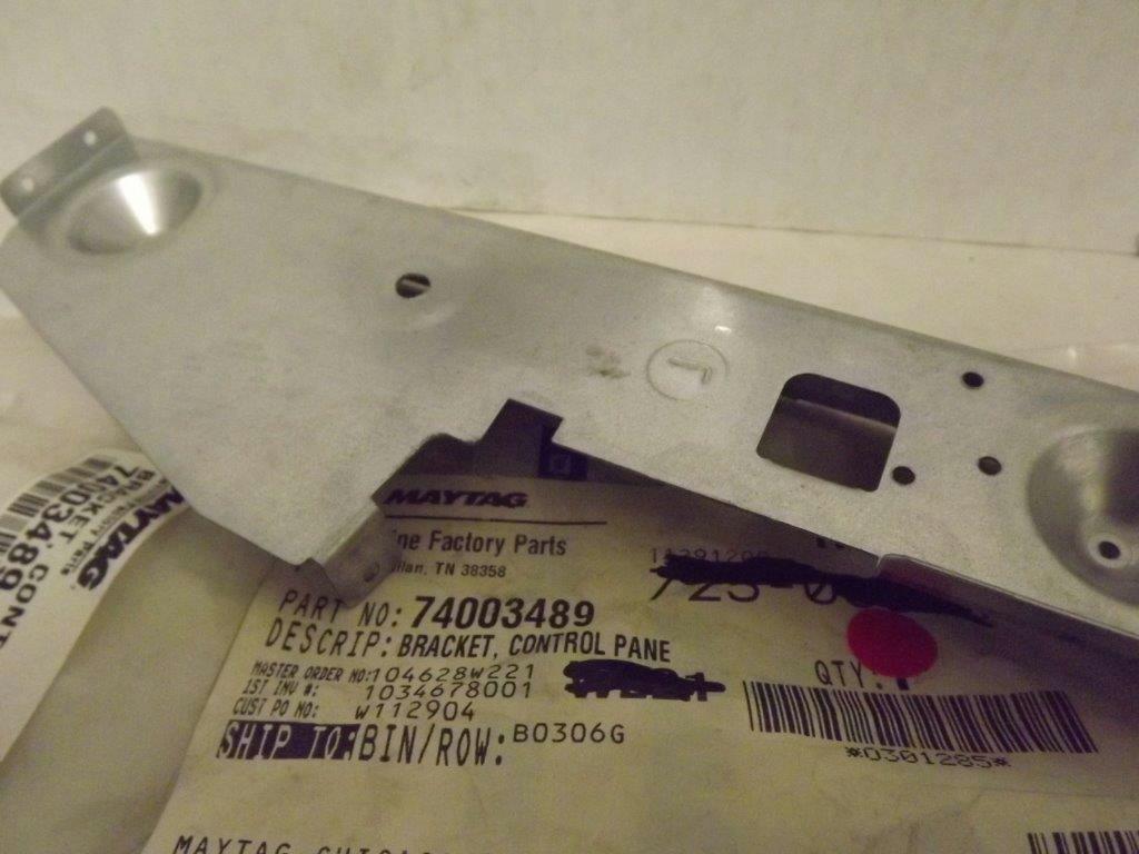 MAYTAG WHIRLPOOL STOVE 74003489 CONTROL PANEL BRACKET NEW MAYTAG WHIRLPOOL STOVE 74003489 CONTROL PANEL BRACKET NEW